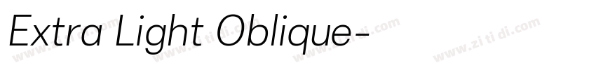 Extra Light Oblique字体转换 Extra Light Oblique字体转换